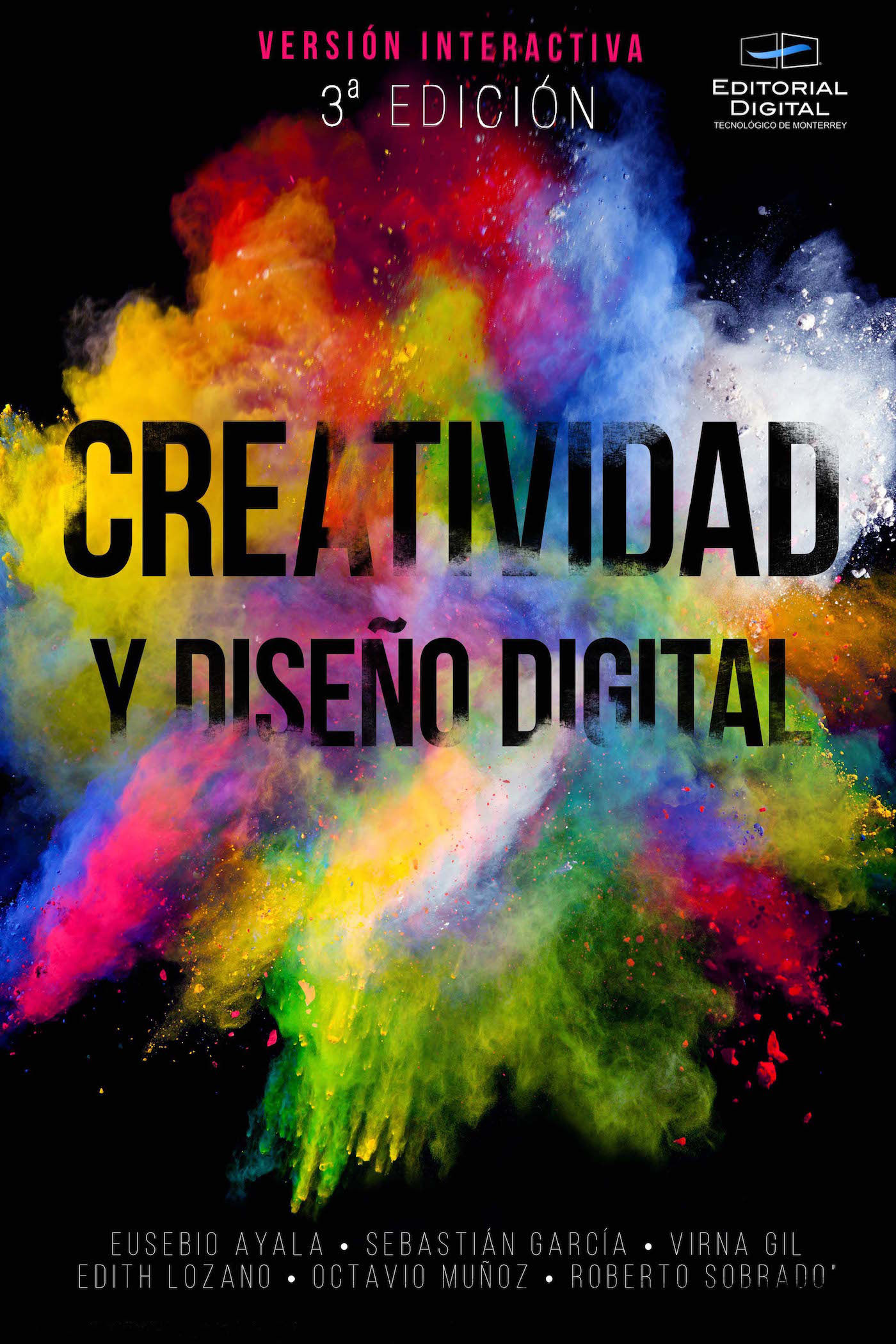 Creatividad y diseño digital. Tercera edición Versión interactiva Eusebio Ayala Torres y otros en iBooks