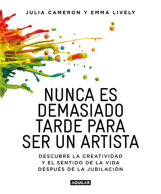 Nunca es demasiado tarde para ser un artista por Julia Cameron & Emma Lyvely en iBooks