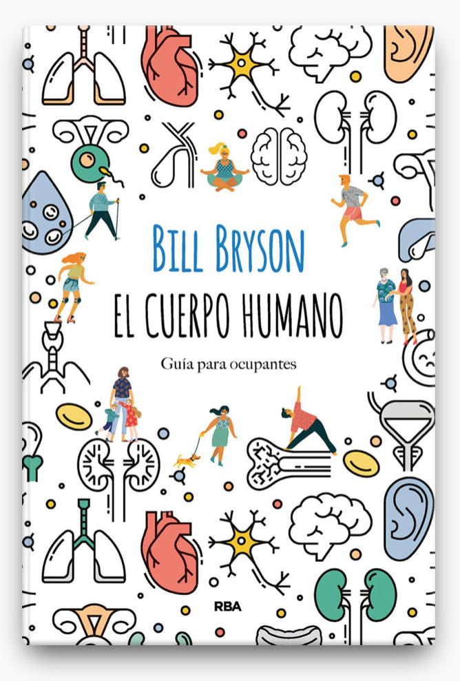 El cuerpo humano
LIBRO ∙ 2020
Bill Bryson