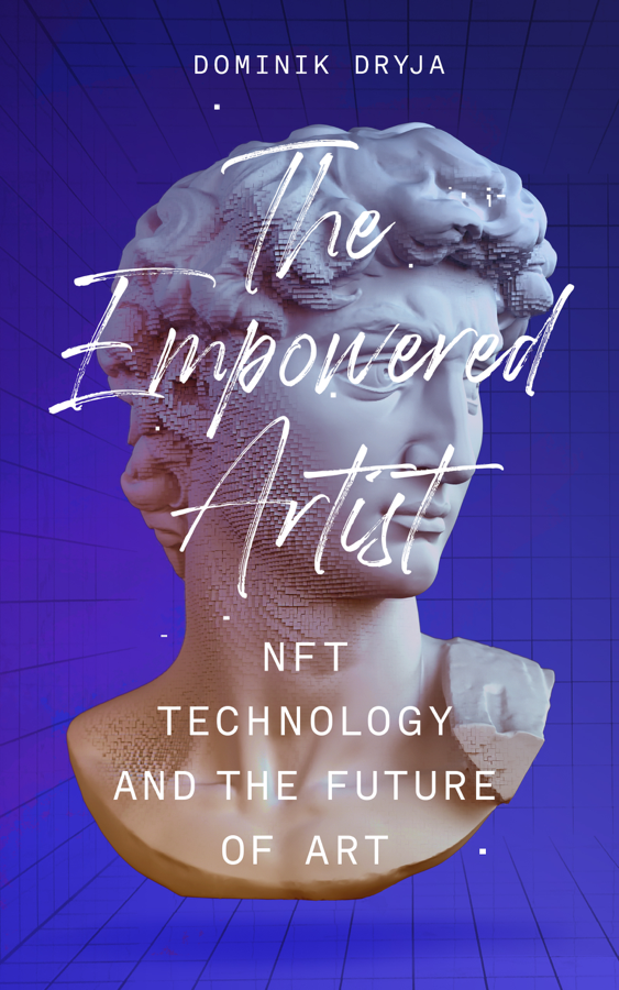 The Empowered Artist : NFT Technology and the Future of Art
- cryptoarte
