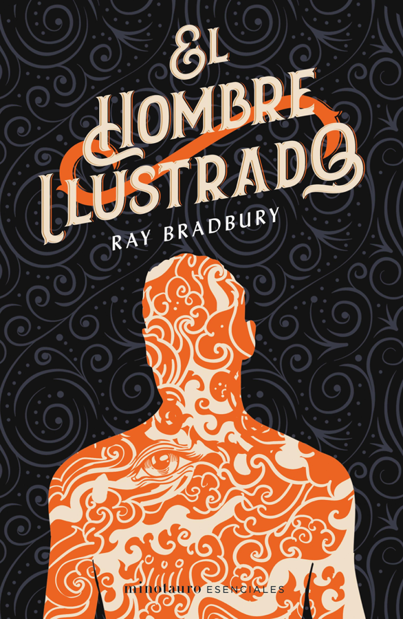 El hombre ilustrado
BOOK ∙ 2020
Ray Bradbury