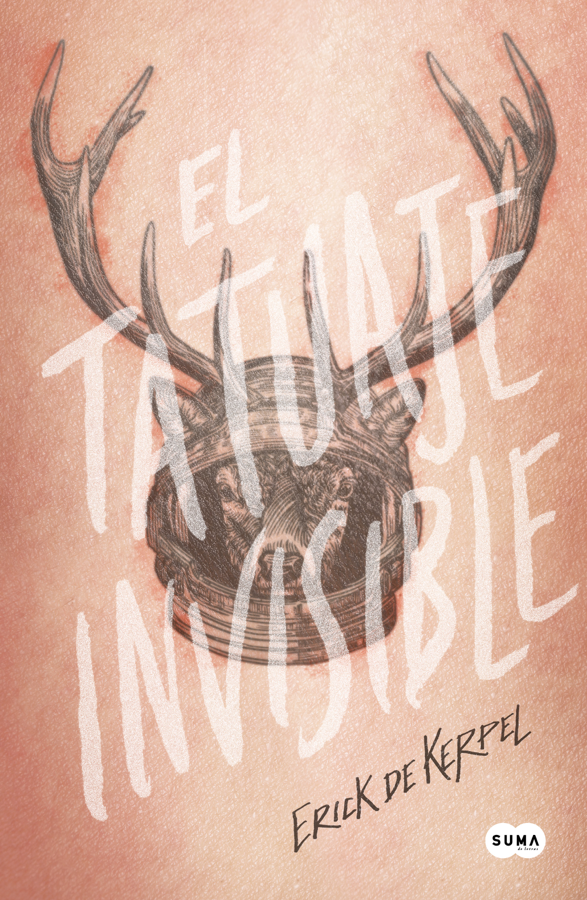 El tatuaje invisible
BOOK ∙ 2023
Erick de Kerpel