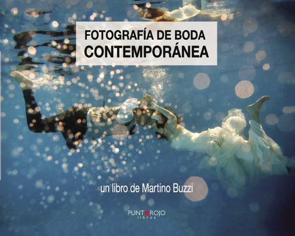 Fotografía de boda contemporánea
BOOK ∙ 2014
Martino Giuliano Buzzi
libros de fotografía