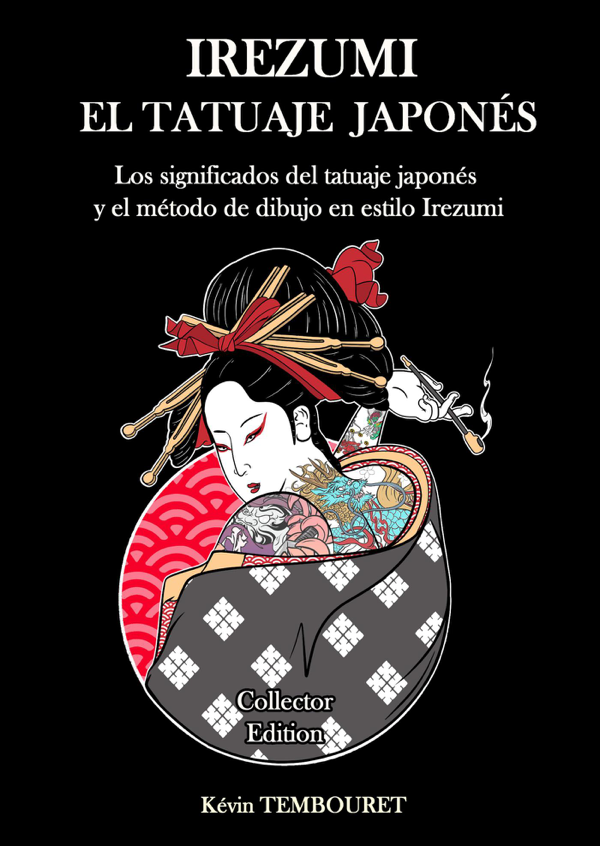 Irezumi, el Tatuaje Japonés - Los Significados del Tatuaje Japonés y el Método de Dibujo en Estilo Irezumi
BOOK ∙ 2021
kevin tembouret