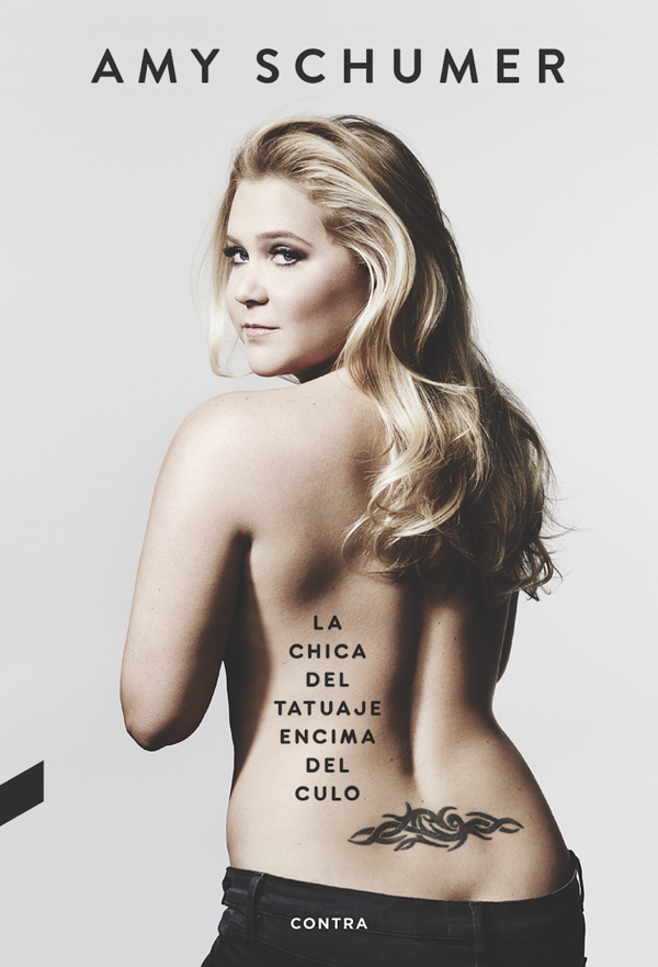 La chica del tatuaje encima del culo
BOOK ∙ 2018
Amy Schumer